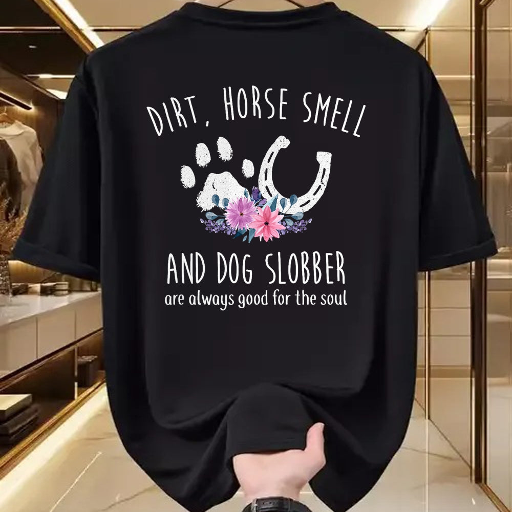 Best Horse Lover Shirt , Funny Horse UnisexT-Shirt/Hoodie/Sweatshirt HLT00 - - Dirt Horse Smell and Dog Slobber Horse Lover T-Shirt