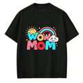 Gift for Mom Shirt, Funny Mom Unisex T-Shirt/Hoodie/Sweatshirt HLT00 - WOW MOM - Fun Mother_s Day Design for Amazing Moms T-Shirt