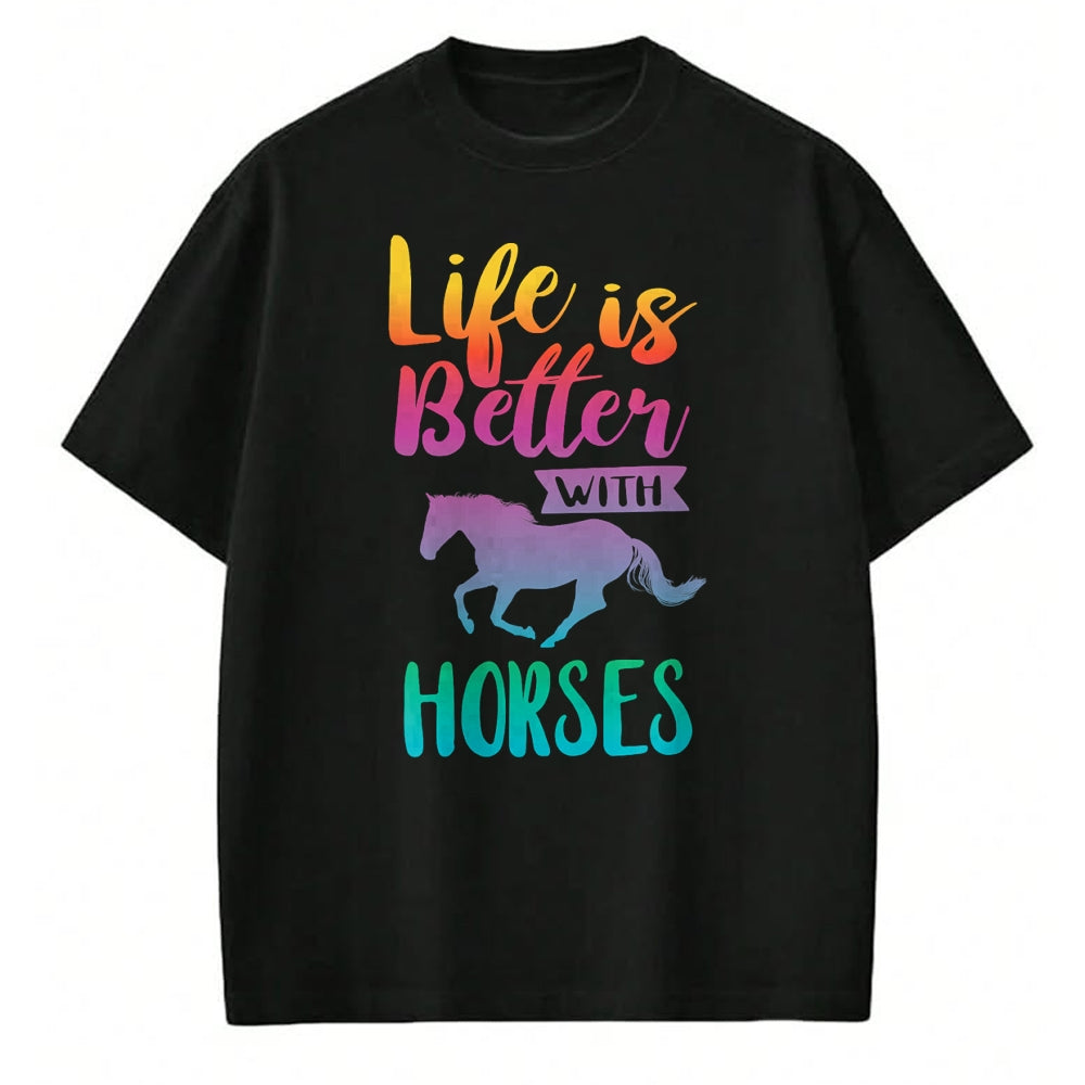 Best Horse Lover Shirt , Funny Horse UnisexT-Shirt/Hoodie/Sweatshirt HLT00 - - Cute Life is Better with Horses Horseback Riding T-Shirt