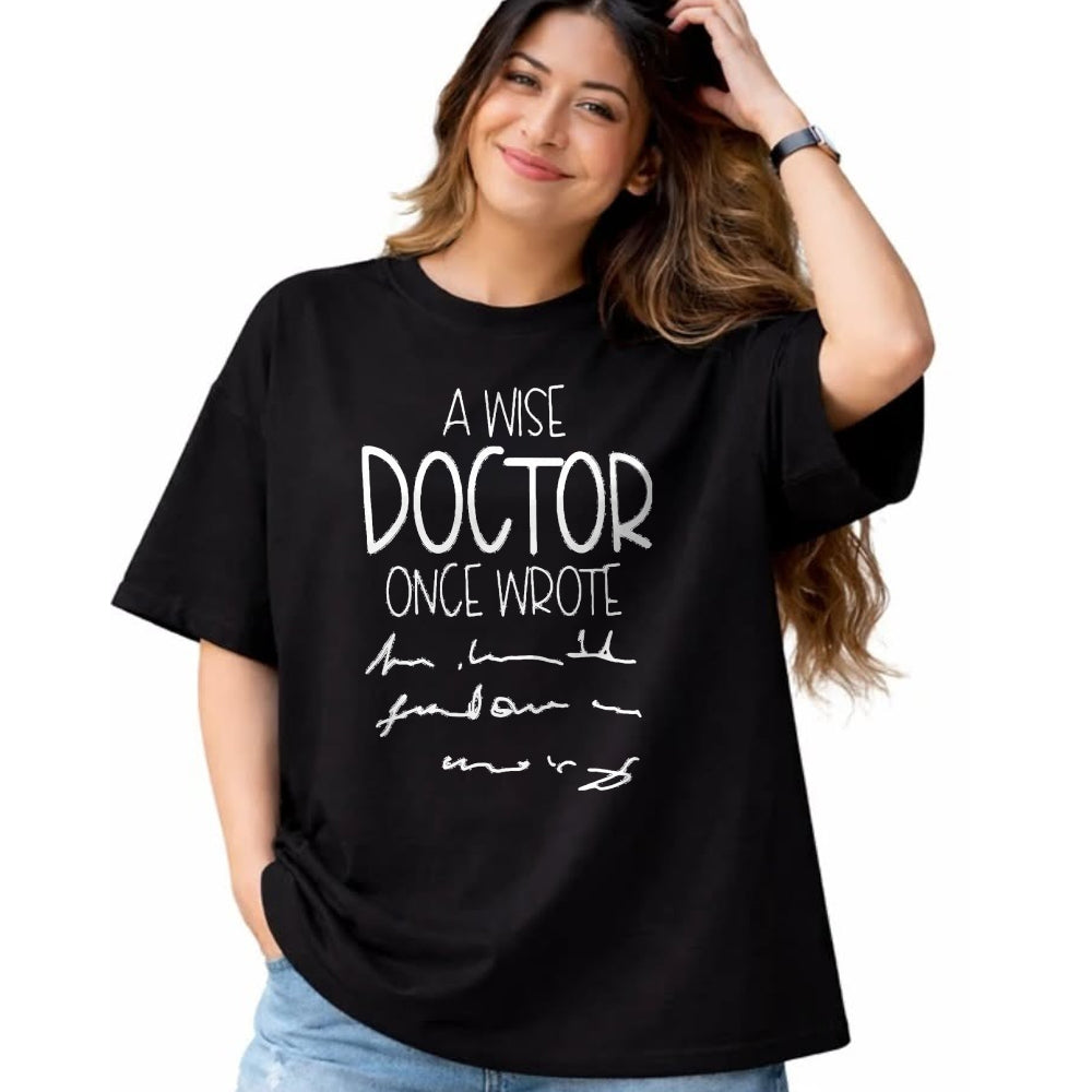 Best Doctor Shirt, Funny Doctor UnisexT-Shirt/Hoodie/Sweatshirt HLT00 - A Wise Doctor Once Wrote Funny Medical Doctor Handwriting T-Shirt