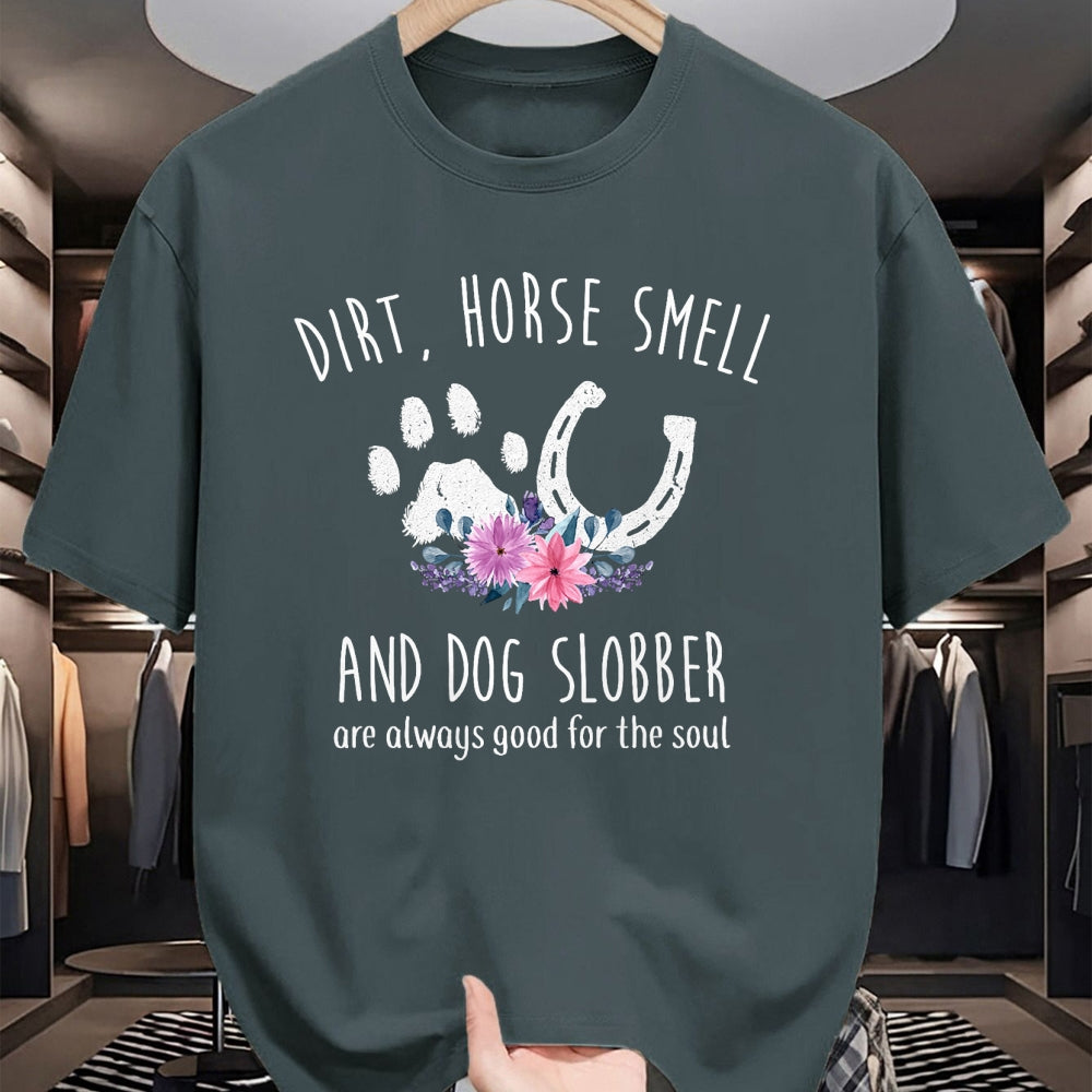 Best Horse Lover Shirt , Funny Horse UnisexT-Shirt/Hoodie/Sweatshirt HLT00 - - Dirt Horse Smell and Dog Slobber Horse Lover T-Shirt