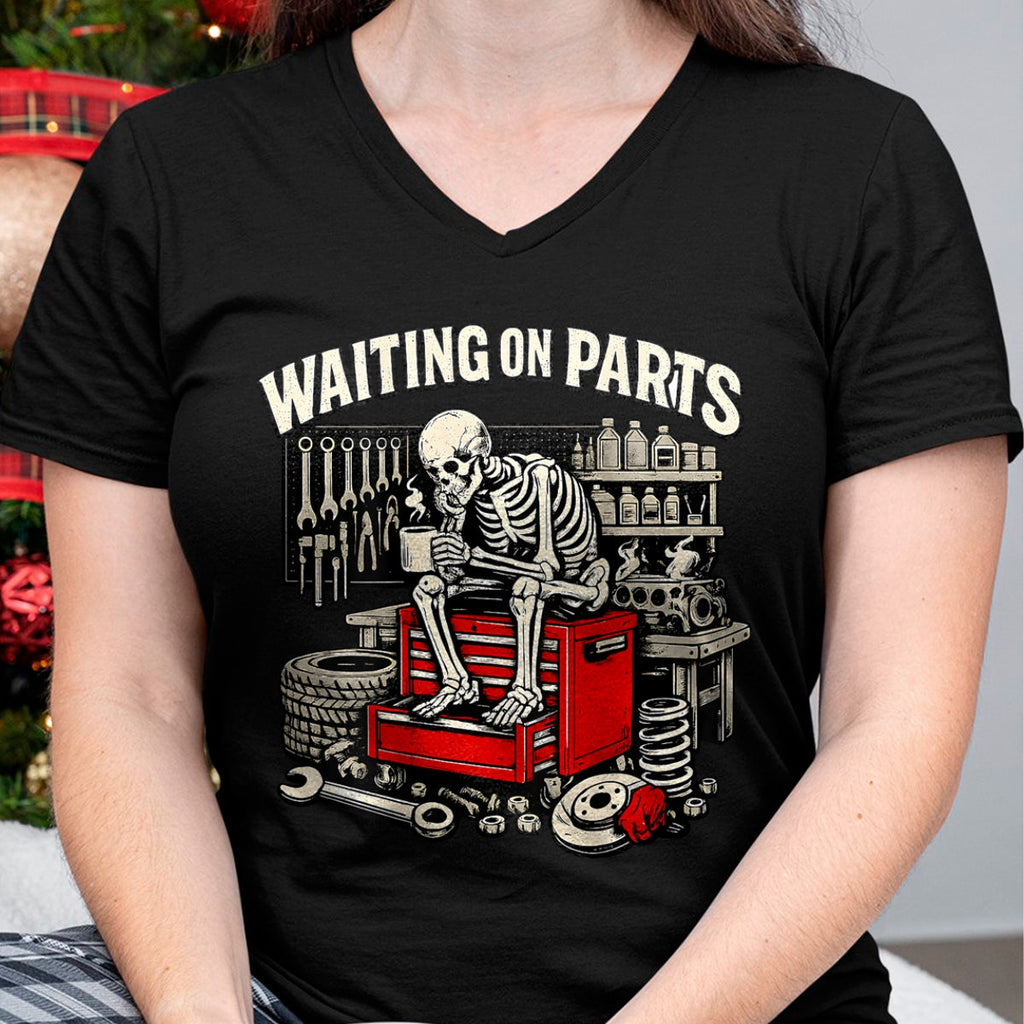 Best Mechanic Life Shirt, Funny Mechanic UnisexT-Shirt/Hoodie/Sweatshirt HLT00 - (2 Sided) Waiting On Parts Mechanic Skeleton Auto Repair T-Shirt