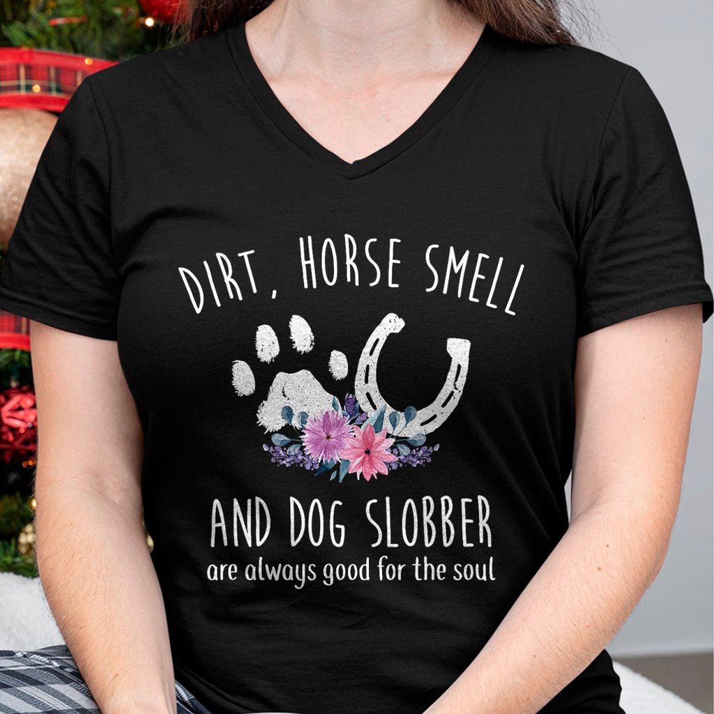 Best Horse Lover Shirt , Funny Horse UnisexT-Shirt/Hoodie/Sweatshirt HLT00 - - Dirt Horse Smell and Dog Slobber Horse Lover T-Shirt