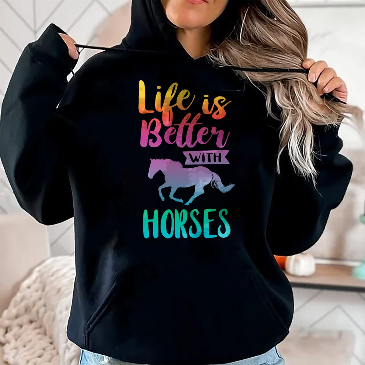 Best Horse Lover Shirt , Funny Horse UnisexT-Shirt/Hoodie/Sweatshirt HLT00 - - Cute Life is Better with Horses Horseback Riding T-Shirt