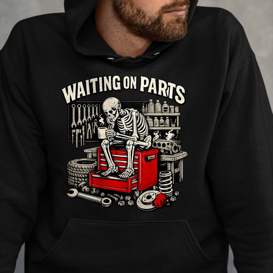 Best Mechanic Life Shirt, Funny Mechanic UnisexT-Shirt/Hoodie/Sweatshirt HLT00 - (2 Sided) Waiting On Parts Mechanic Skeleton Auto Repair T-Shirt