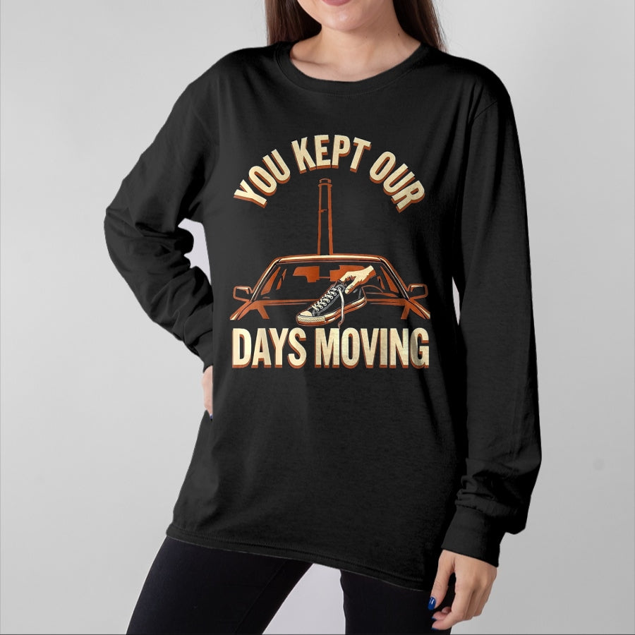 Best Truck Driver Life Shirt, Funny Trucker UnisexT-Shirt/Hoodie/Sweatshirt HLT00 - You Kept Our Days Moving Truck Driver Appreciation Week Gift T-Shirt, Women, Black, XX-Large