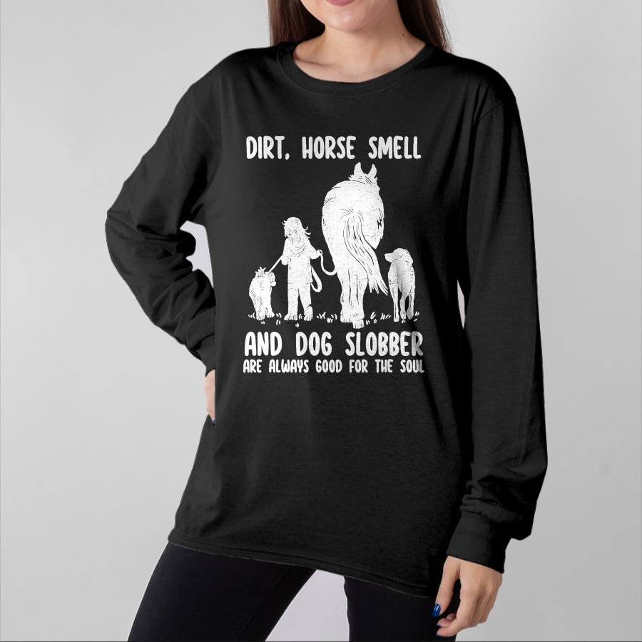 Best Horse Lover Shirt , Funny Horse UnisexT-Shirt/Hoodie/Sweatshirt HLT00 - - Dirt Horse Smell and Dog Slobber Funny Horse & Dog Lovers T-Shirt
